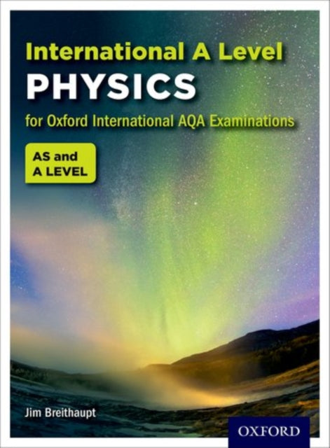 OxfordAQA International Alevel Physics 9630