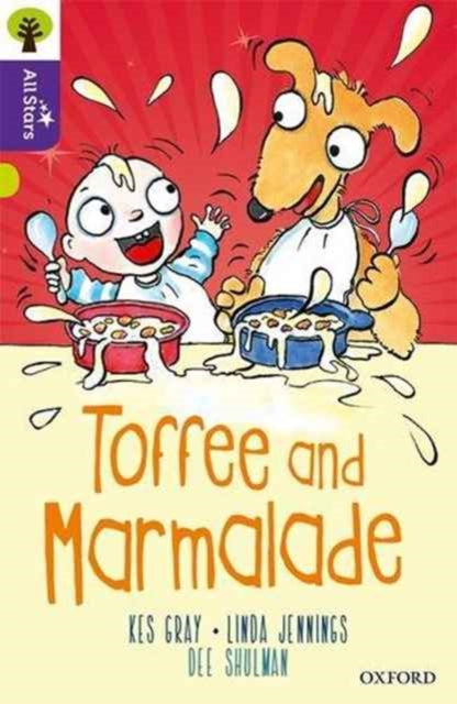 Oxford Reading Tree All Stars: Oxford Level 11 Toffee and Marmalade: Level 11