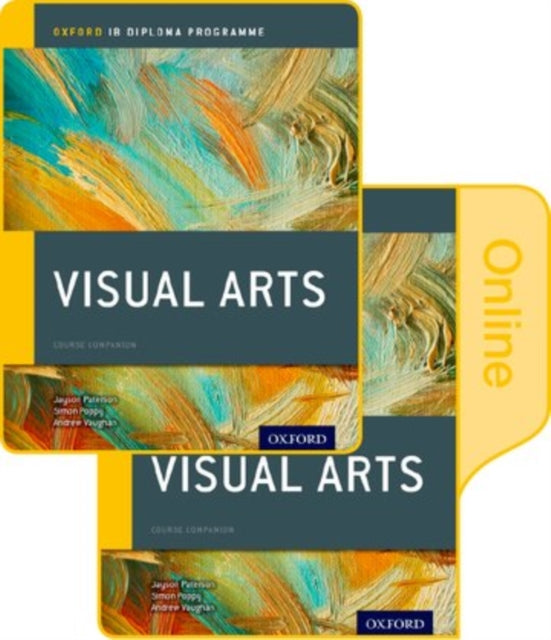 IB Visual Arts Print and Online Course Book Pack Oxford IB Diploma Programme