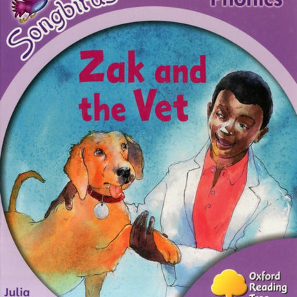 Oxford Reading Tree Songbirds Phonics: Level 1+: Zak and the Vet