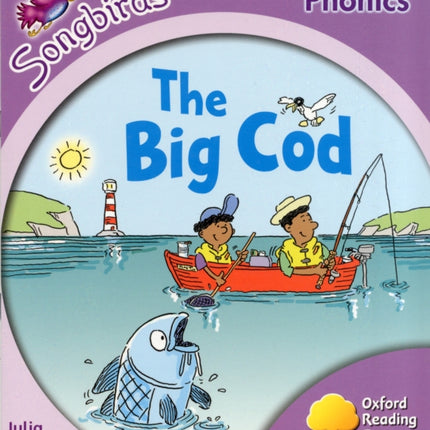 Oxford Reading Tree: Level 1+: More Songbirds Phonics: The Big Cod