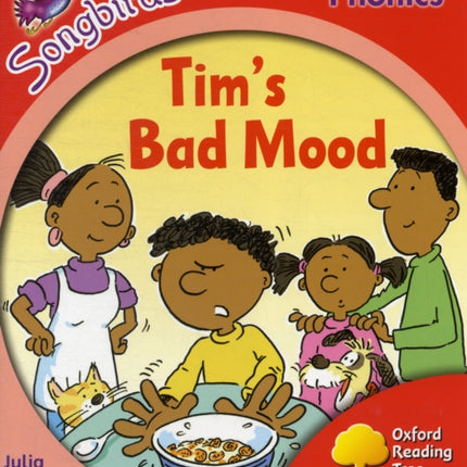 Oxford Reading Tree: Level 4: More Songbirds Phonics: Tim's Bad Mood