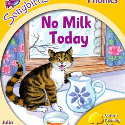 Oxford Reading Tree Songbirds Phonics: Level 5: No Milk Today