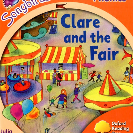 Oxford Reading Tree Songbirds Phonics: Level 6: Clare and the Fair