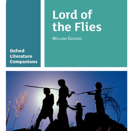 Oxford Literature Companions: Lord of the Flies