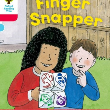 Oxford Reading Tree: Decode and Develop More A Level 4: Finger Snap