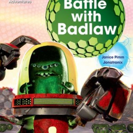 Project X Alien Adventures: Brown Book Band, Oxford Level 11: Battle with Badlaw