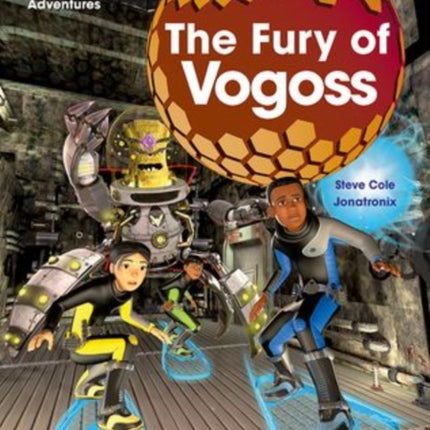 Project X Alien Adventures Grey Book Band Oxford Level 14 The Fury of Vogoss