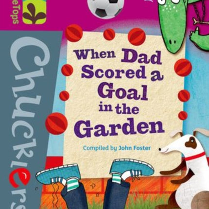 Oxford Reading Tree TreeTops Chucklers: Level 10: When Dad Scored a Goal in the Garden