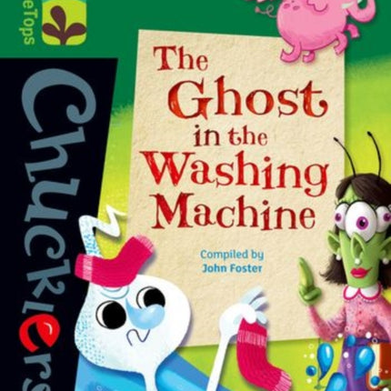 Oxford Reading Tree TreeTops Chucklers: Level 12: The Ghost in the Washing Machine