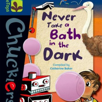 Oxford Reading Tree TreeTops Chucklers: Level 14: Never Take a Bath in the Dark