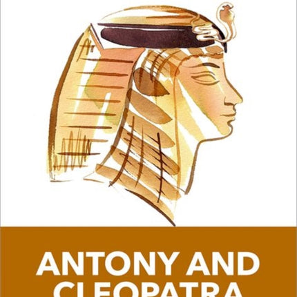 Oxford School Shakespeare: Antony and Cleopatra