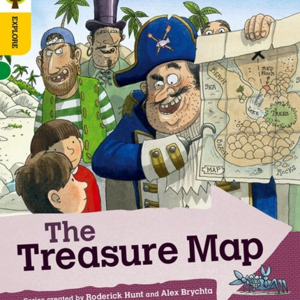 Oxford Reading Tree Explore with Biff, Chip and Kipper: Oxford Level 5: The Treasure Map