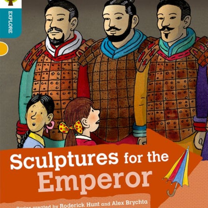 Oxford Reading Tree Explore with Biff, Chip and Kipper: Oxford Level 9: Sculptures for the Emperor