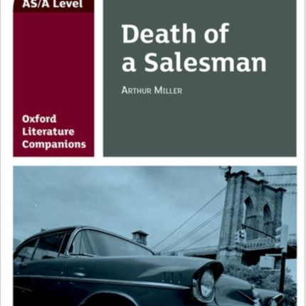 Oxford Literature Companions: Death of a Salesman