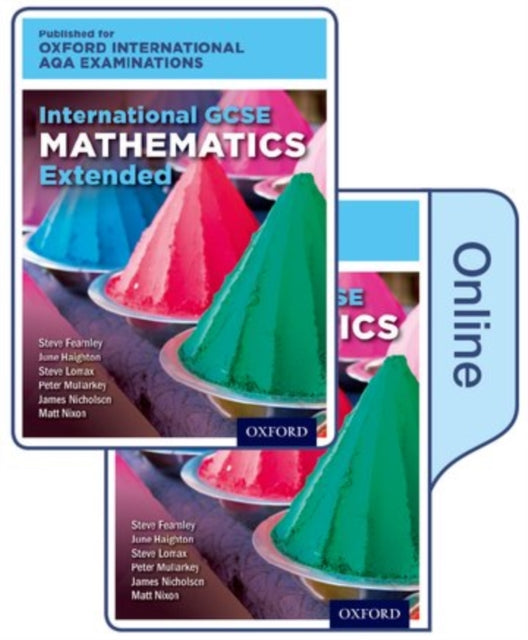 International GCSE Mathematics Extended Level for Oxford International AQA Examinations Print  Online Textbook Pack