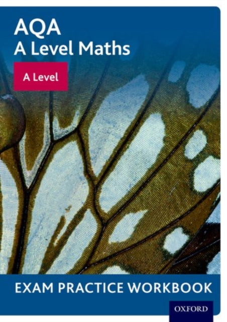 AQA A Level Maths A Level Exam Practice Workbook