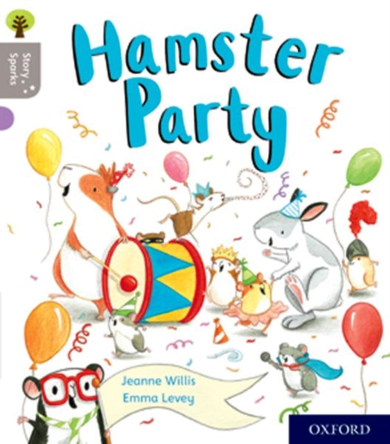 Oxford Reading Tree Story Sparks: Oxford Level 1: Hamster Party