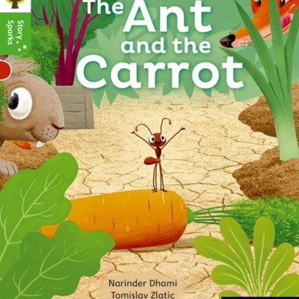 Oxford Reading Tree Story Sparks: Oxford Level 2: The Ant and the Carrot