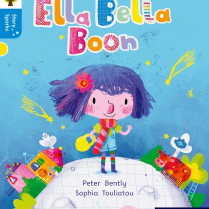 Oxford Reading Tree Story Sparks: Oxford Level 3: Ella Bella Boon