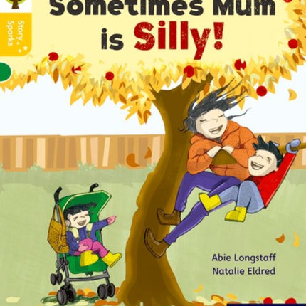 Oxford Reading Tree Story Sparks: Oxford Level 5: Sometimes Mum is Silly