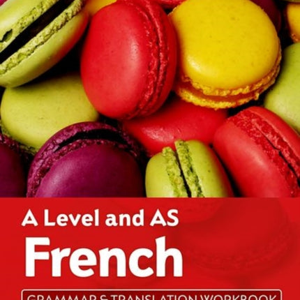 A Level and AS French Grammar & Translation Workbook