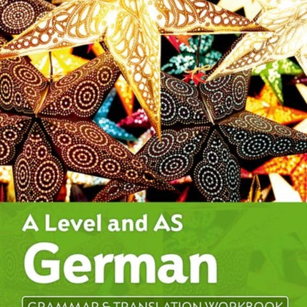 A Level and AS German Grammar & Translation Workbook