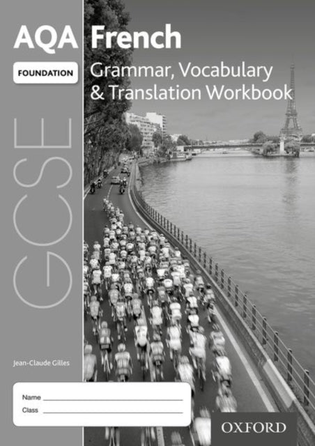 AQA GCSE French Foundation Grammar Vocabulary  Translation Workbook for th 2016 specification Pack of 8