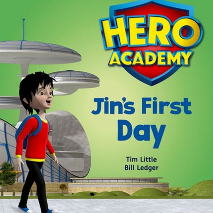 Hero Academy: Oxford Level 1, Lilac Book Band: Jin's First Day