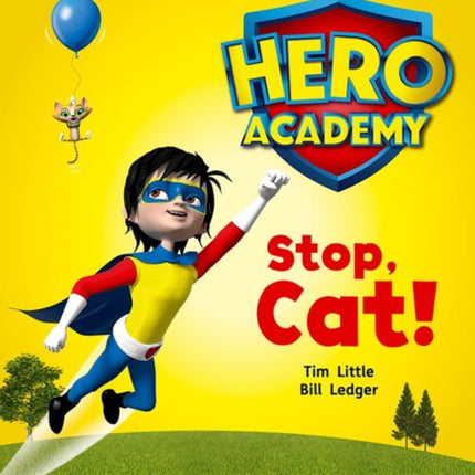 Hero Academy: Oxford Level 1+, Pink Book Band: Stop, Cat!