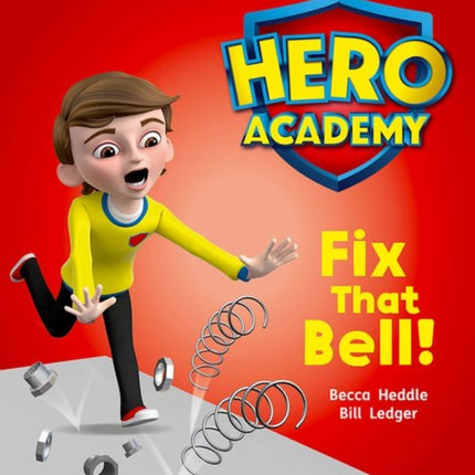 Hero Academy: Oxford Level 2, Red Book Band: Fix That Bell!