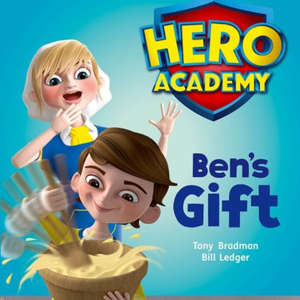 Hero Academy: Oxford Level 4, Light Blue Book Band: Ben's Gift