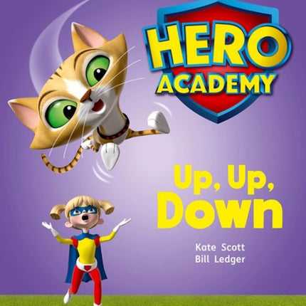 Hero Academy: Oxford Level 4, Light Blue Book Band: Up, Up, Down