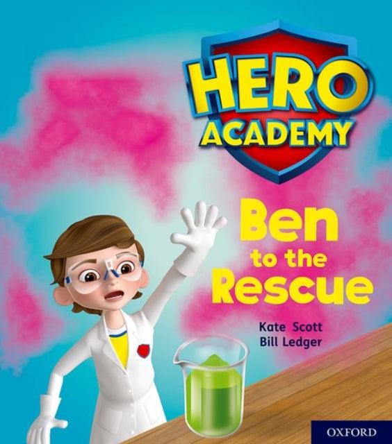 Hero Academy: Oxford Level 5, Green Book Band: Ben to the Rescue