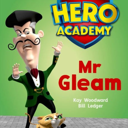 Hero Academy: Oxford Level 8, Purple Book Band: Mr Gleam