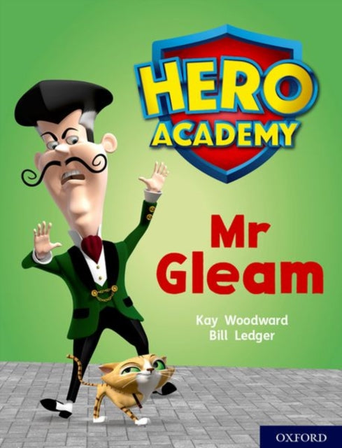 Hero Academy: Oxford Level 8, Purple Book Band: Mr Gleam