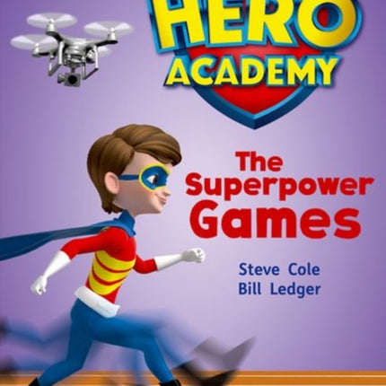 Hero Academy: Oxford Level 10, White Book Band: The Superpower Games