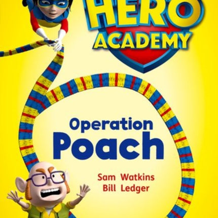 Hero Academy: Oxford Level 11, Lime Book Band: Operation Poach