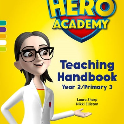 Hero Academy: Oxford Levels 7-12, Turquoise-Lime+ Book Bands: Teaching Handbook Year 2/Primary 3