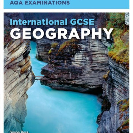 International GCSE Geography for Oxford International AQA Examinations