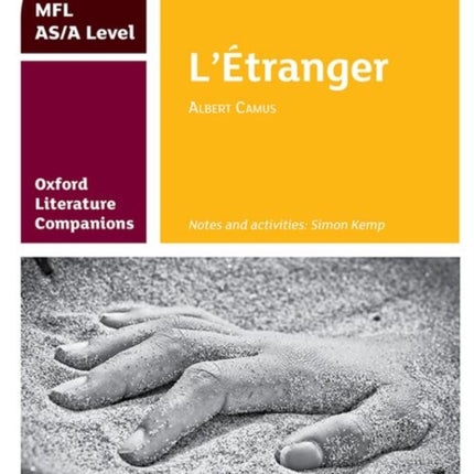 Oxford Literature Companions: L'Étranger: study guide for AS/A Level French set text