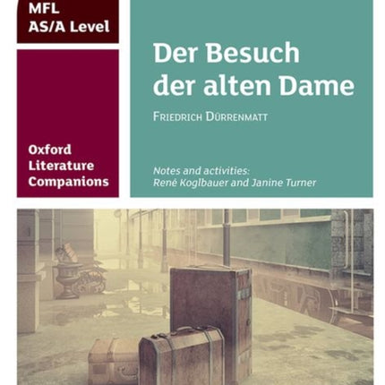 Oxford Literature Companions Der Besuch der alten