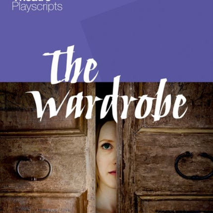 National Theatre Playscripts: The Wardrobe