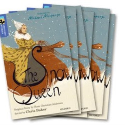 Oxford Reading Tree TreeTops Greatest Stories: Oxford Level 17: The Snow Queen Pack 6