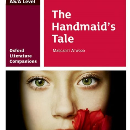 Oxford Literature Companions: The Handmaid's Tale