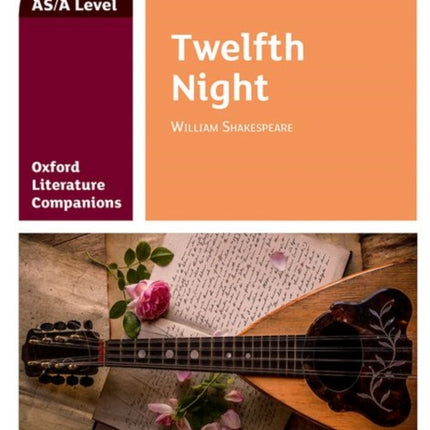 Oxford Literature Companions: Twelfth Night