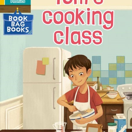 Read Write Inc. Phonics: Tom's cooking class (Yellow Set 5 Book Bag Book 10)