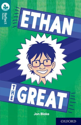 Oxford Reading Tree TreeTops Reflect: Oxford Level 16: Ethan the Great