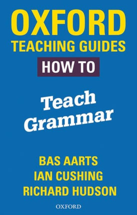 Oxford Teaching Guides How To Teach Grammar