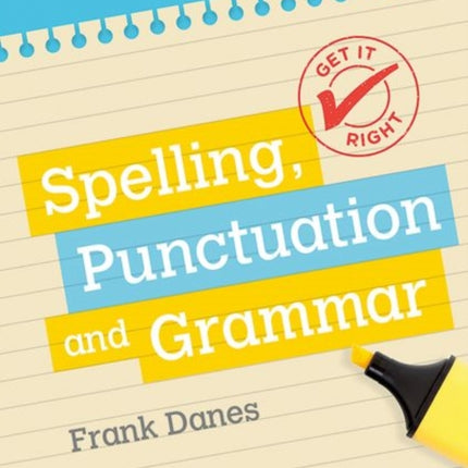 Get It Right: KS3; 11-14: Spelling, Punctuation and Grammar workbook 1